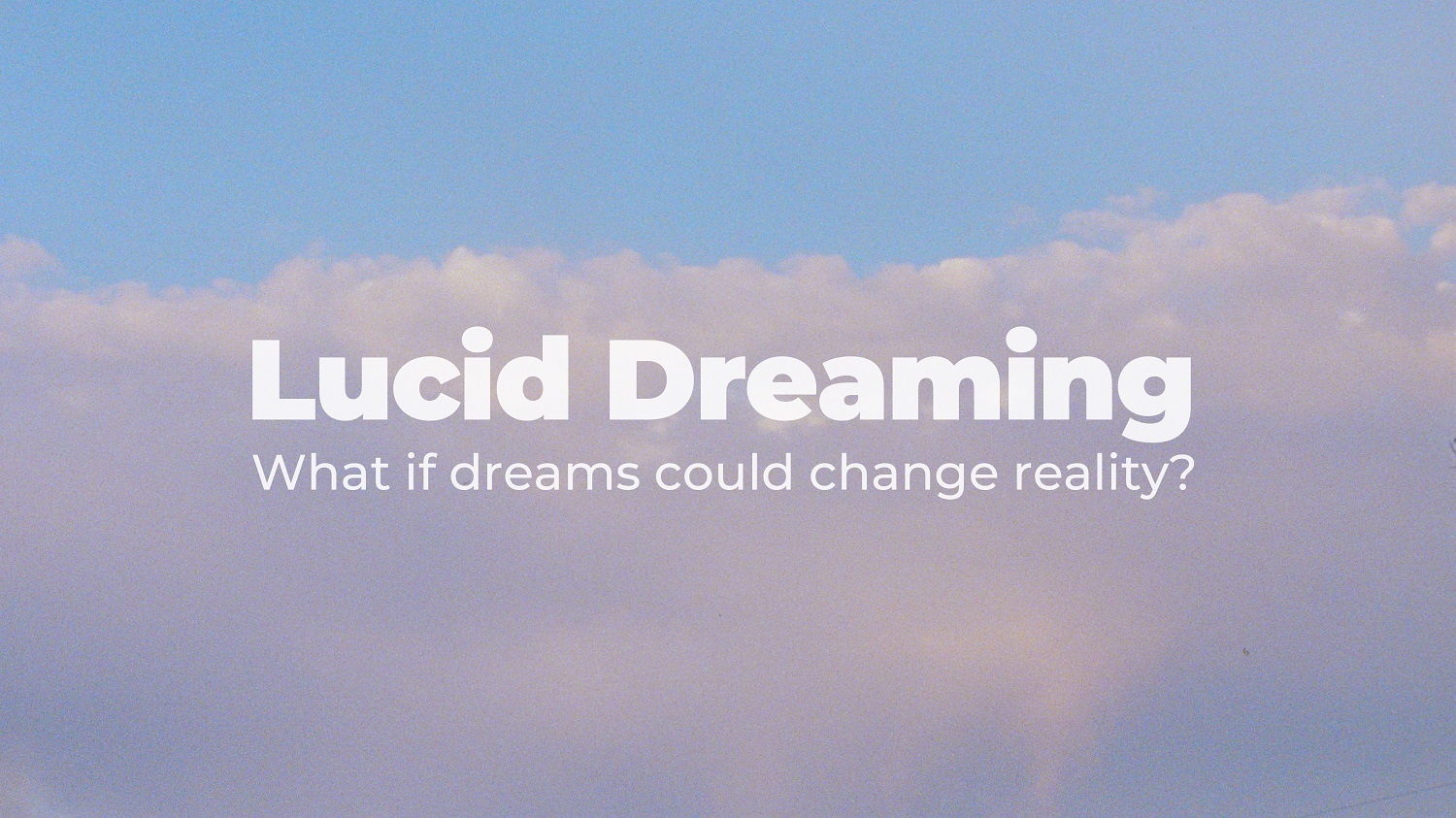 'Lucid Dreaming' (Feature film)